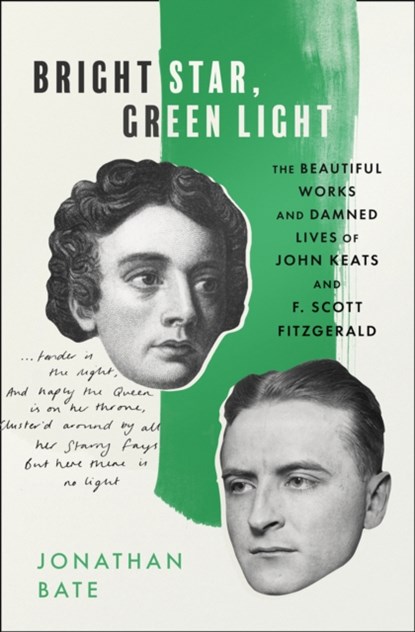 Bright Star, Green Light, Jonathan Bate - Gebonden - 9780008424978