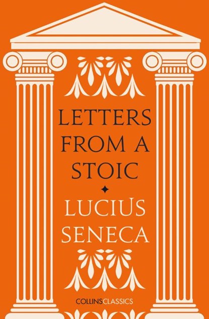 Letters from a Stoic, Lucius Seneca - Paperback - 9780008425043