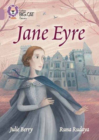 Jane Eyre: Band 18/Pearl (Collins Big Cat), Julie Berry ; Collins Big Cat - Ebook - 9780008425142
