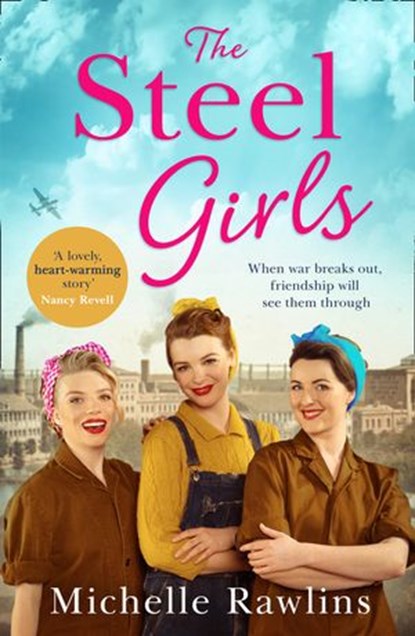 The Steel Girls (The Steel Girls, Book 1), Michelle Rawlins - Ebook - 9780008427283