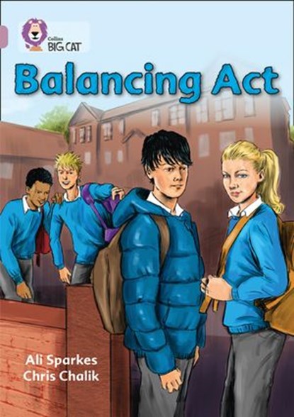Balancing Act: Band 18/Pearl (Collins Big Cat), Ali Sparkes ; Collins Big Cat - Ebook - 9780008429614