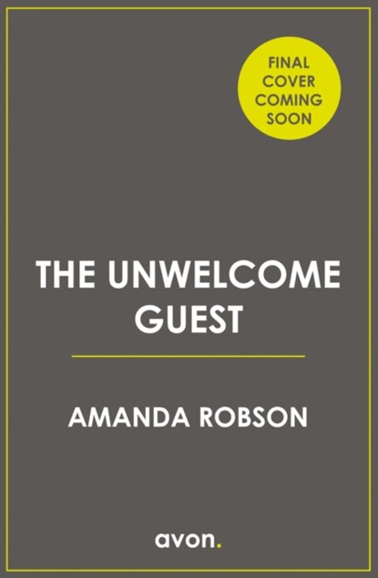 The Unwelcome Guest, Amanda Robson - Paperback - 9780008430597