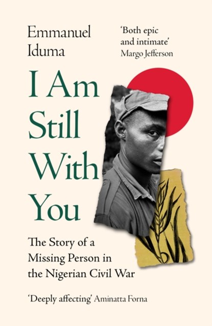 I Am Still With You, Emmanuel Iduma - Paperback - 9780008430764