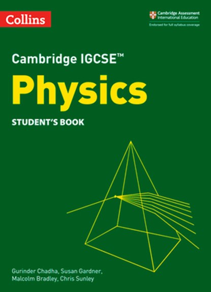 Cambridge IGCSE™ Physics Student's Book, Gurinder Chadha ; Susan Gardner ; Malcolm Bradley ; Chris Sunley - Paperback - 9780008430900