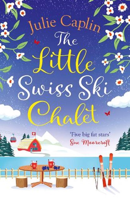 The Little Swiss Ski Chalet, Julie Caplin - Paperback - 9780008431235