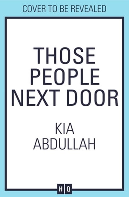 Those People Next Door, Kia Abdullah - Ebook - 9780008433703