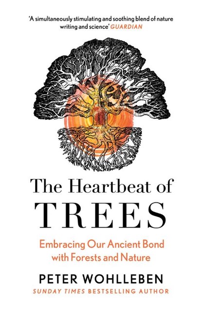 The Heartbeat of Trees, Peter Wohlleben - Paperback - 9780008436056