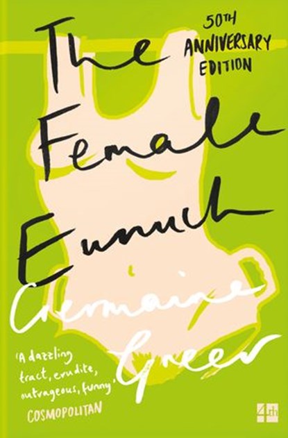 The Female Eunuch, Germaine Greer - Ebook - 9780008436186