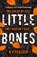 Little Bones, N V Peacock - Paperback - 9780008436353