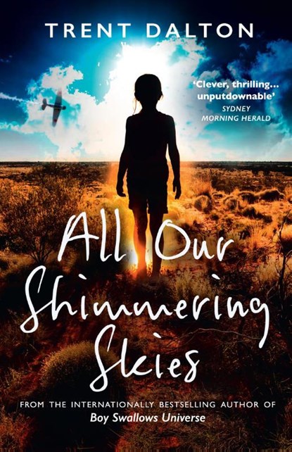 All Our Shimmering Skies, Trent Dalton - Paperback - 9780008438401