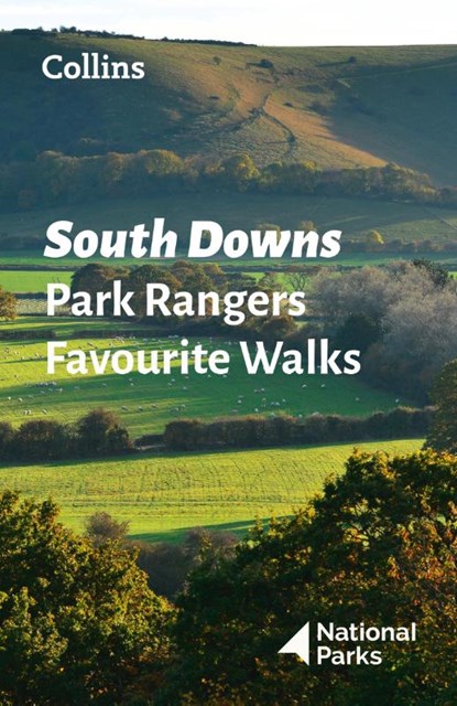 South Downs Park Rangers Favourite Walks, National Parks UK - Paperback - 9780008439118