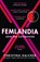 Femlandia, Christina Dalcher - Paperback - 9780008440367