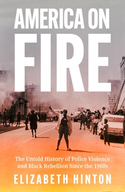 America on Fire, Elizabeth Hinton - Paperback - 9780008443849