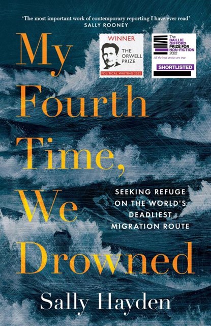 My Fourth Time, We Drowned, Sally Hayden - Gebonden - 9780008445577