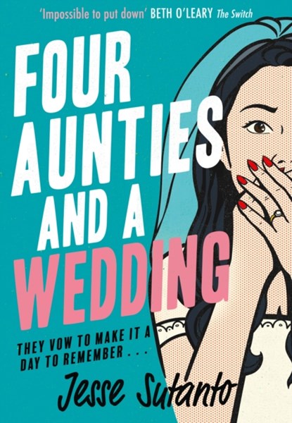 Four Aunties and a Wedding, Jesse Sutanto - Paperback - 9780008445898