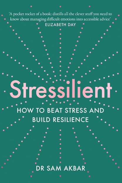 Stressilient, Dr Sam Akbar - Paperback - 9780008448042
