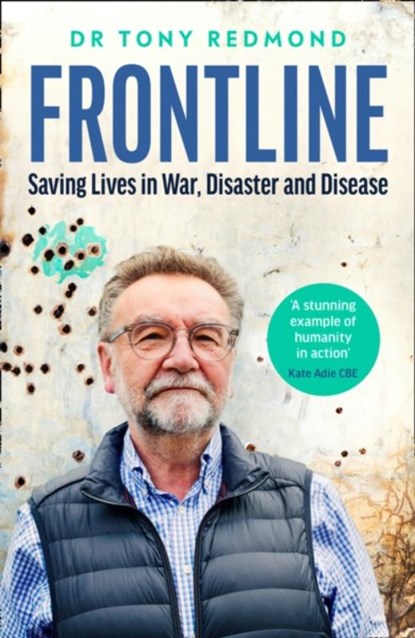 Frontline, Dr Tony Redmond - Gebonden - 9780008449537