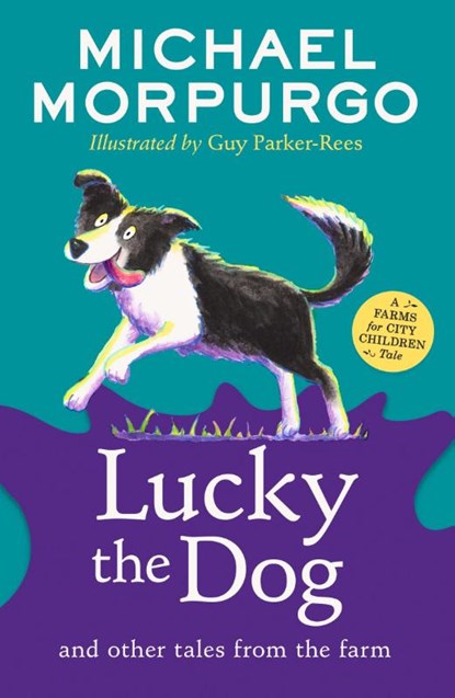 Lucky the Dog and Other Tales from the Farm, Michael Morpurgo - Paperback - 9780008451561