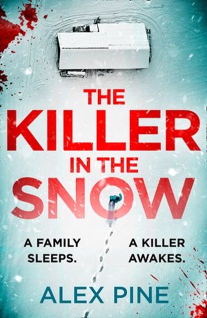 The Killer in the Snow, Alex Pine - Ebook - 9780008453398