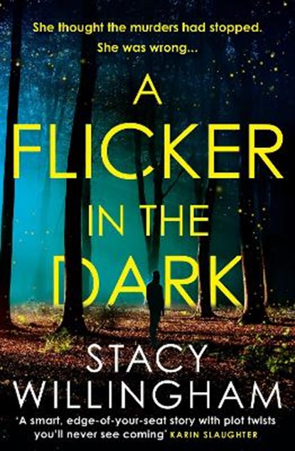 A Flicker in the Dark, WILLINGHAM,  Stacy - Gebonden - 9780008454449