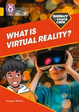 Shinoy and the Chaos Crew: What is virtual reality? - Imogen Mellor - 9780008454791