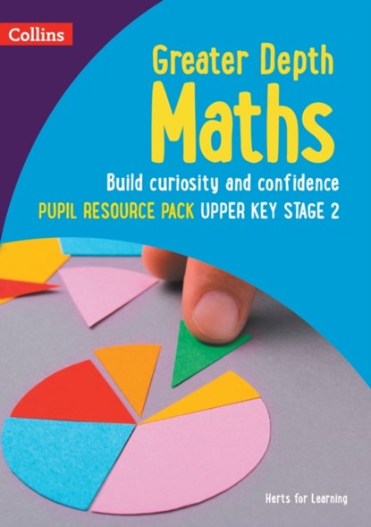 Greater Depth Maths Pupil Resource Pack Upper Key Stage 2, Herts for Learning ; Nicola Adams ; Laura Dell ; Rachael Brown - Paperback - 9780008454920