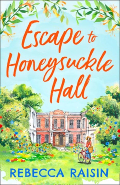 Escape to Honeysuckle Hall, Rebecca Raisin - Paperback - 9780008456986
