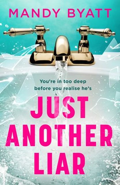 Just Another Liar, Mandy Byatt - Ebook - 9780008459925
