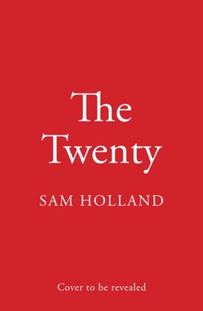 The Twenty (Major Crimes, Book 2), Sam Holland - Ebook - 9780008461669