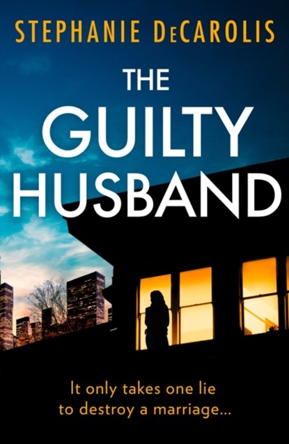 The Guilty Husband, Stephanie DeCarolis - Paperback - 9780008462093