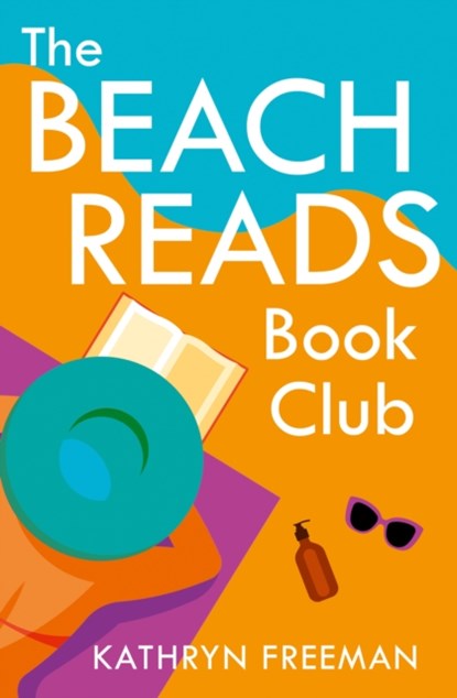 The Beach Reads Book Club, Kathryn Freeman - Paperback - 9780008462284