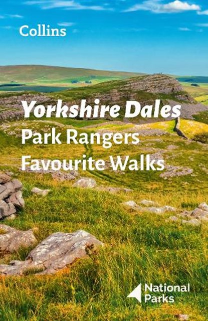 Yorkshire Dales Park Rangers Favourite Walks, National Parks UK - Paperback - 9780008462659