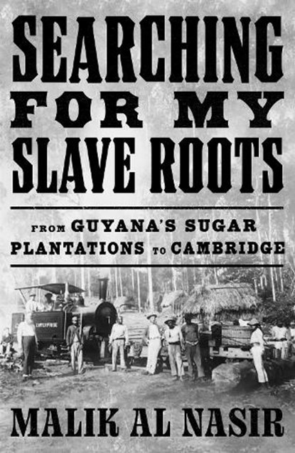 Searching for My Slave Roots, Malik Al Nasir - Gebonden - 9780008464486