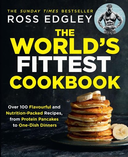 The World’s Fittest Cookbook, Ross Edgley - Paperback - 9780008465612