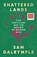 Shattered Lands, Sam Dalrymple - Paperback - 9780008466824