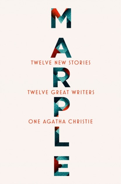 Marple: Twelve New Stories, Agatha Christie ; Karen M. McManus ; Naomi Alderman ; Leigh Bardugo - Paperback - 9780008467357