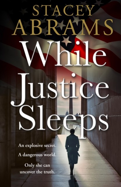 While Justice Sleeps, Stacey Abrams - Gebonden - 9780008468507