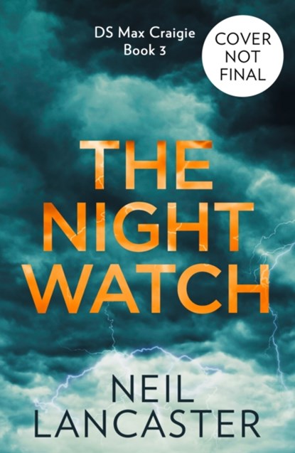 The Night Watch, Neil Lancaster - Paperback - 9780008470425