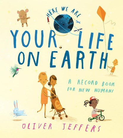 Your Life On Earth, JEFFERS,  Oliver - Gebonden Paperback - 9780008470838