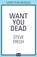 Want You Dead, Steve Frech - Paperback - 9780008471057