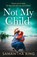 Not My Child, Samantha King - Paperback - 9780008471460