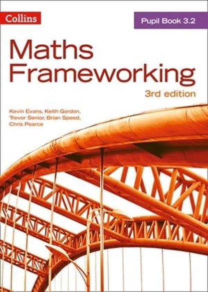 KS3 Maths Pupil Book 3.2 (Maths Frameworking), Kevin Evans ; Keith Gordon ; Trevor Senior ; Brian Speed ; Chris Pearce - Ebook - 9780008473747