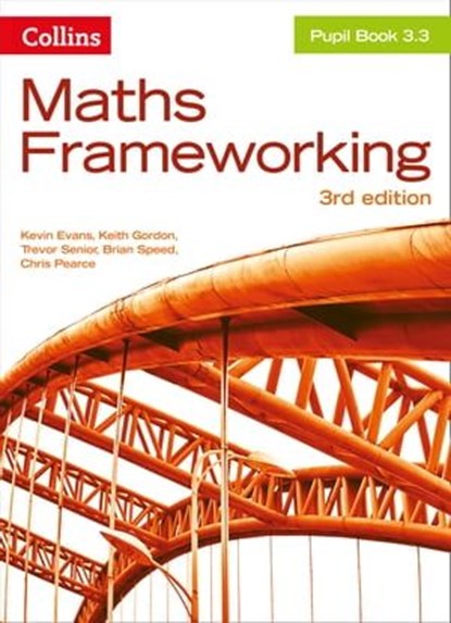 KS3 Maths Pupil Book 3.3 (Maths Frameworking), Kevin Evans ; Trevor Senior ; Brian Speed ; Chris Pearce ; Keith Gordon - Ebook - 9780008473754