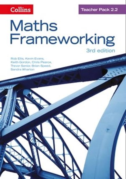 KS3 Maths Teacher Pack 2.2 (Maths Frameworking), Rob Ellis ; Keith Gordon ; Chris Pearce ; Trevor Senior ; Brian Speed ; Sandra Wharton ; Kevin Evans - Ebook - 9780008473808