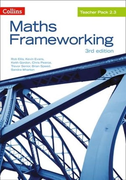 KS3 Maths Teacher Pack 2.3 (Maths Frameworking), Rob Ellis ; Keith Gordon ; Chris Pearce ; Trevor Senior ; Brian Speed ; Sandra Wharton ; Kevin Evans - Ebook - 9780008473815