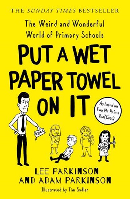 Put A Wet Paper Towel on It, Lee Parkinson ; Adam Parkinson - Paperback - 9780008474218