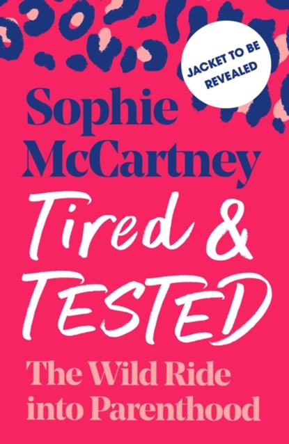 Tired and Tested, MCCARTNEY,  Sophie - Gebonden - 9780008475291