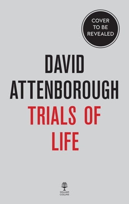 The Trials of Life, David Attenborough - Ebook - 9780008477882