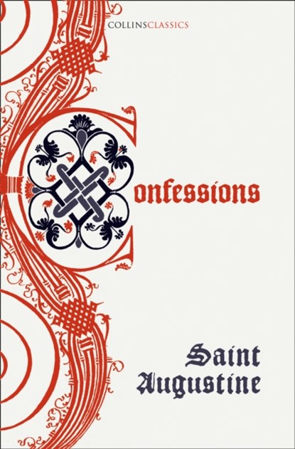 The Confessions of Saint Augustine, Saint Augustine - Paperback - 9780008480042
