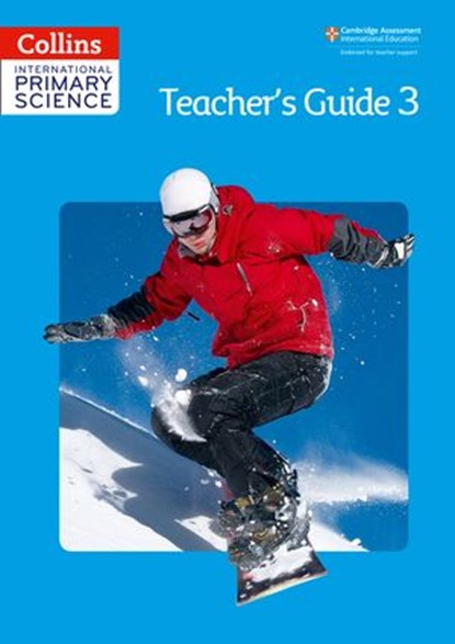 Collins International Primary Science – International Primary Science Teacher's Guide 3, Fiona MacGregor ; Karen Morrison ; Tracey Baxter ; Sunetra Berry ; Pat Dower ; Helen Harden - Ebook - 9780008480509